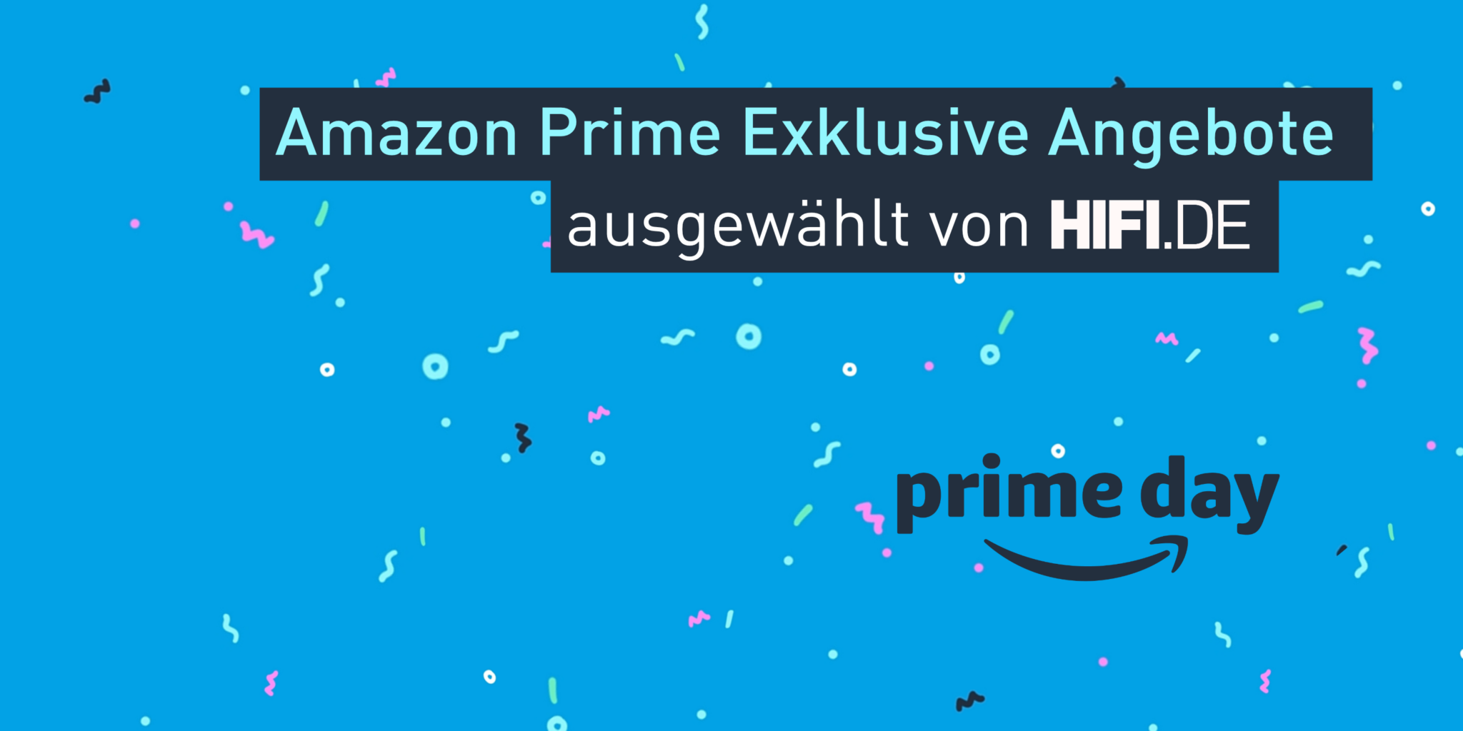 Amazon Prime Day 2.0 ShoppingEvent namens "Prime Exklusive Angebote