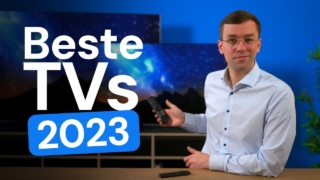 Die besten TVs in 2023 - Unsere EMPFEHLUNG für dich!