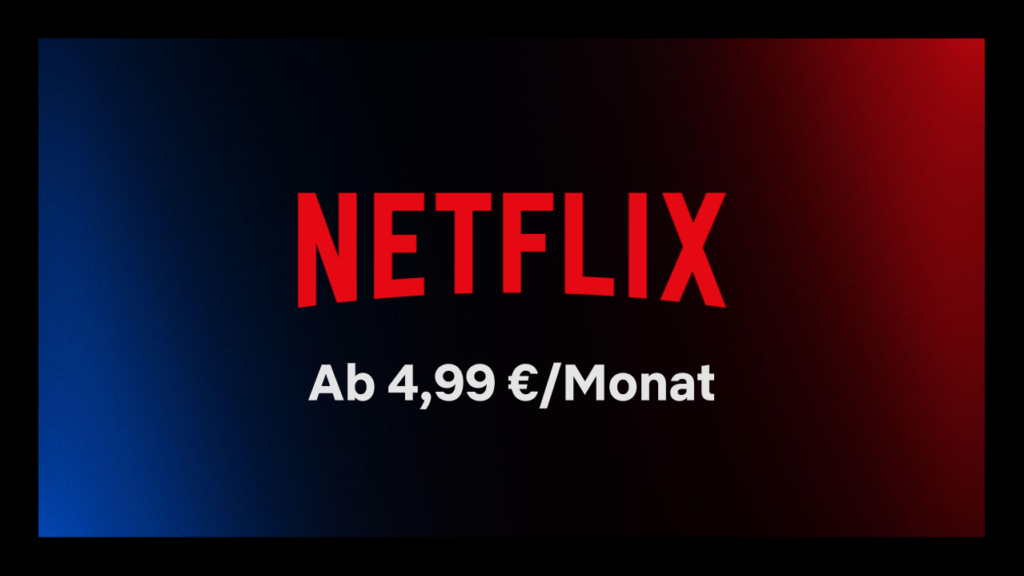 Mit Werbung kostet Netflix 4,99 Euro im Monat.