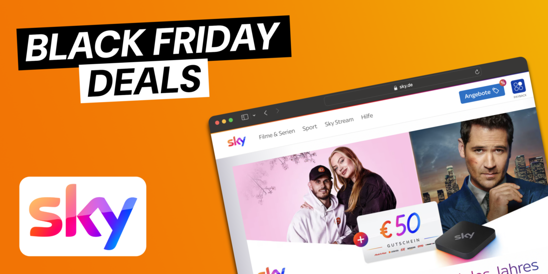 Black Friday bei Sky: Alle Sky-Inhalte, Bundesliga und Netflix zum Sparpreis