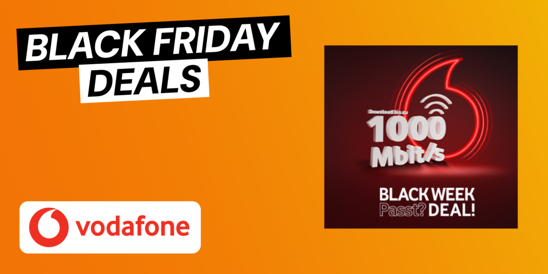 Black Friday-Hammer bei Vodafone: 1.000 Mbit/s und 240 Euro Cashback