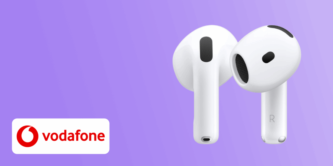 Handy-Vertrag: Vodafone schenkt dir AirPods 4, 25 Prozent und 200 Euro