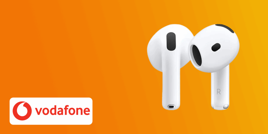 Handy-Vertrag zum Sparpreis: Vodafone schenkt dir AirPods 4, 25 Prozent Rabatt und 200 Euro