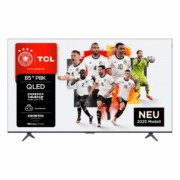 TCL P8K – 85 Zoll