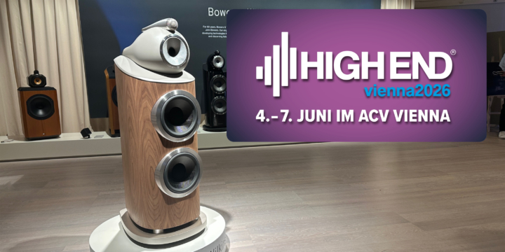 High End 2026 Unsere Highlights aus Wien Tag 1 Titelbild