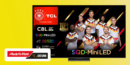TCL C8L im Angebot in 85 Zoll