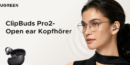 Ugreen hat mit den ClipBuds Pro2 neue Open-Ears veröffentlicht.